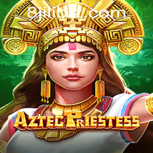 AztecPriestess: Unlocking Ancient Mysteries with 8JILI