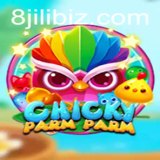 Discover the Exciting World of ChickyParmParm with 8JILI